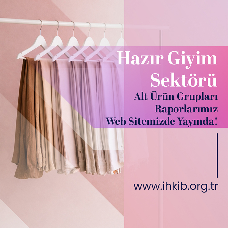 Hazır Giyim Sektörü Alt Ürün Grupları Raporları